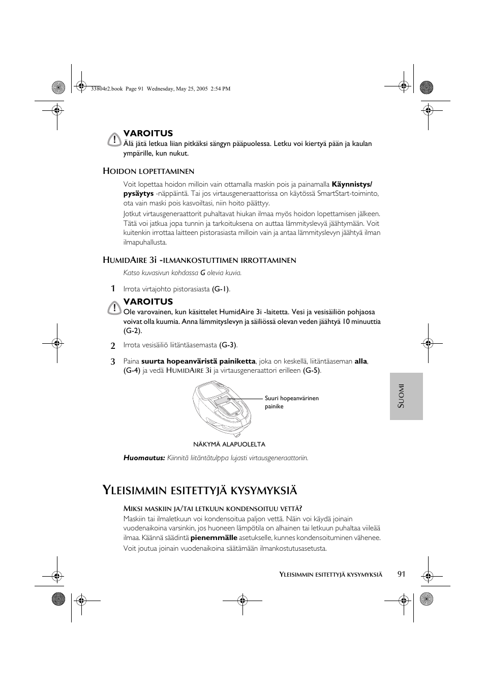 Leisimmin, Esitettyjä, Kysymyksiä | ResMed Humidifier User Manual | Page 96 / 109
