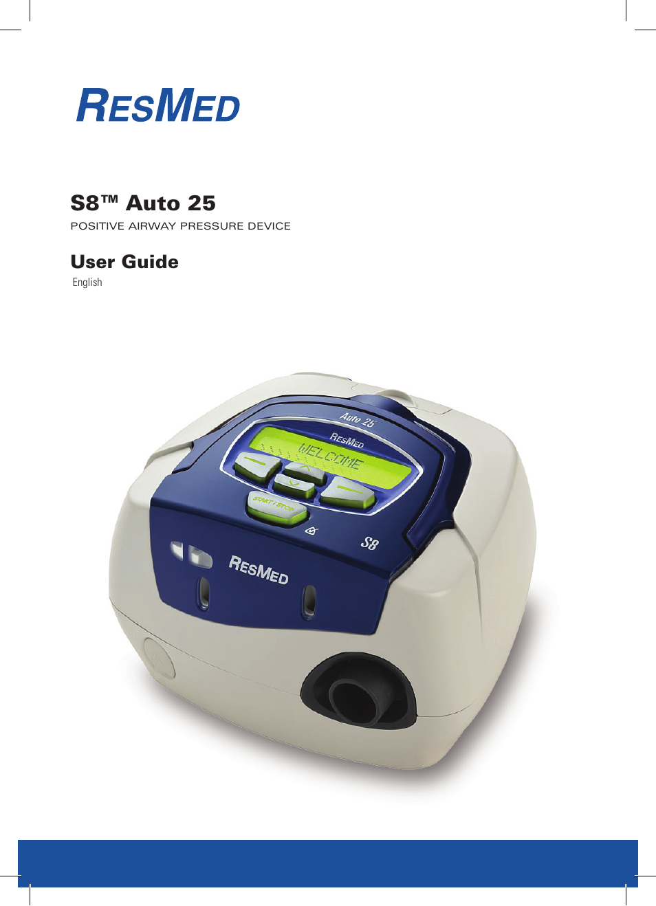ResMed Positive AirwAy Pressure Device S8 Auto 25 User Manual | 23 pages