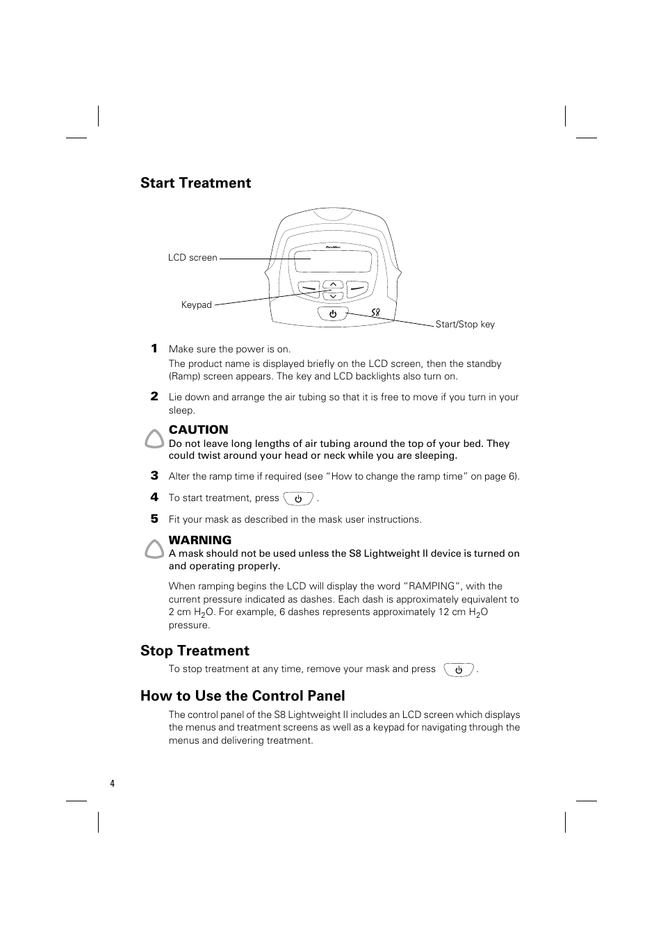 Start treatment, Stop treatment, How to use the control panel | ResMed Positive Airway Pressure Device S8 User Manual | Page 6 / 20