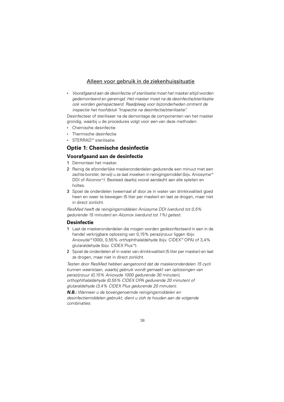 Optie 1: chemische desinfectie, Alleen voor gebruik in de ziekenhuissituatie | ResMed Non-Vented Full Face Mask Mirage Series 2 User Manual | Page 39 / 44