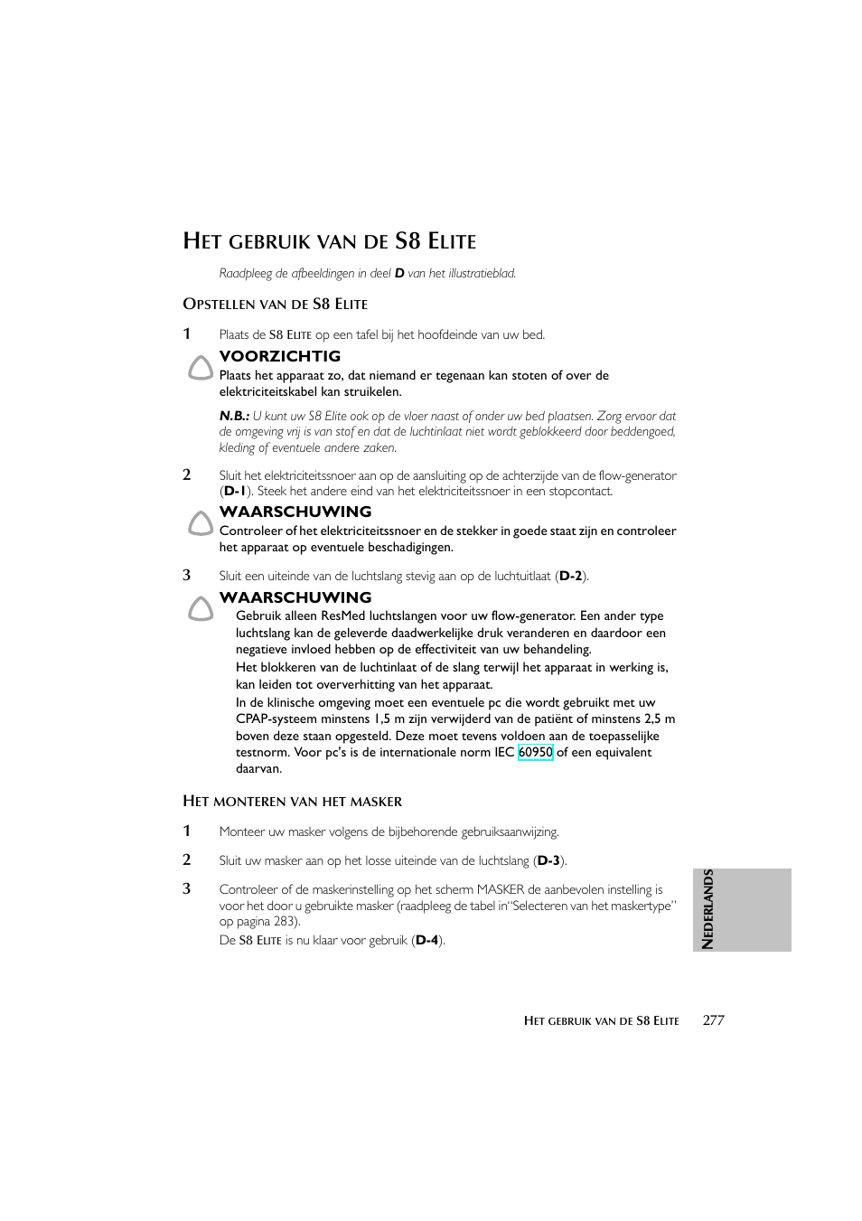 S8 e, Gebruik, Lite | ResMed Flow Generator S8 Elite System User Manual | Page 281 / 314