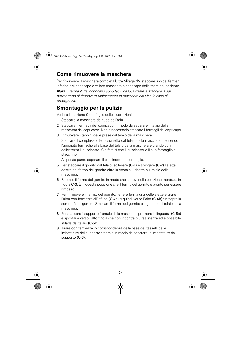 Come rimuovere la maschera, Smontaggio per la pulizia | ResMed Non-Vented Full Face Mask Ultra Mirage User Manual | Page 38 / 74