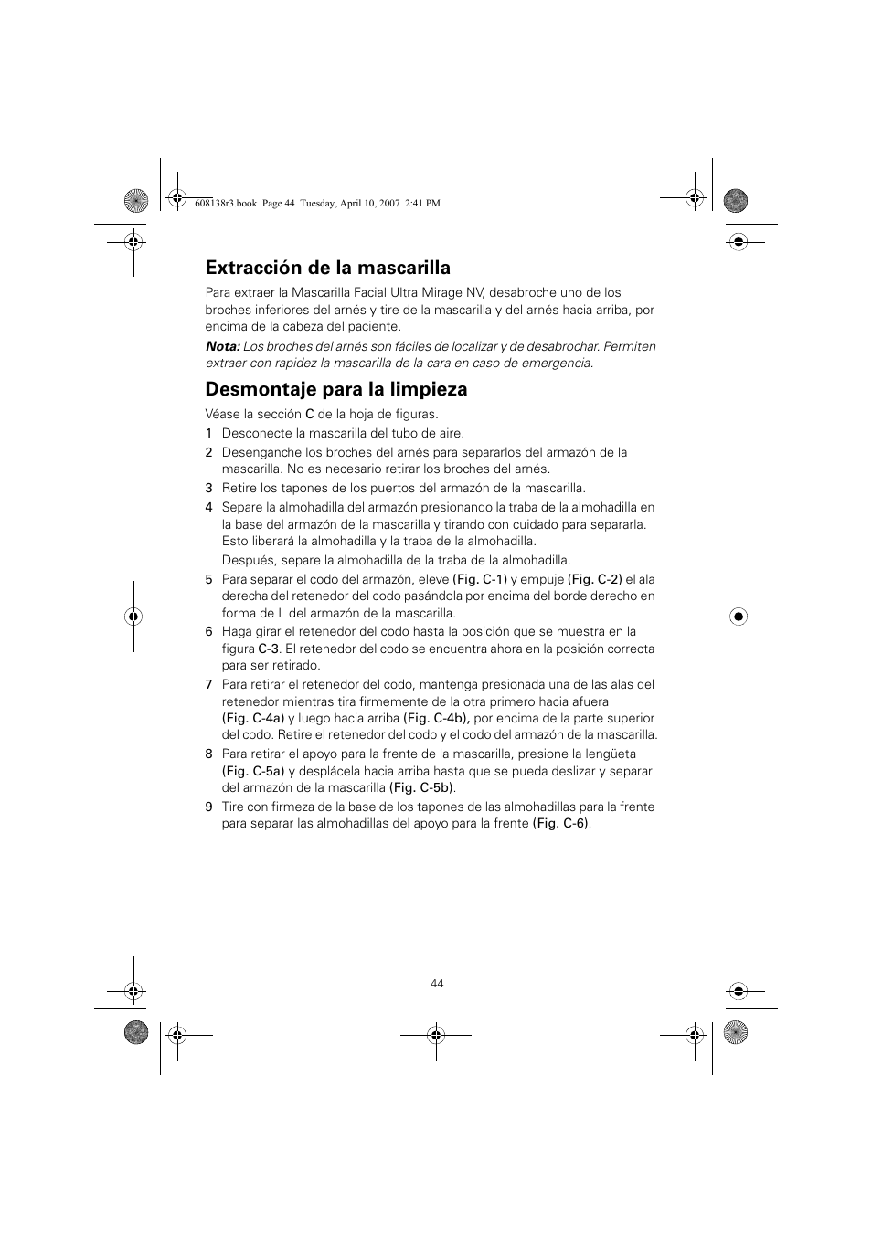 Extracción de la mascarilla, Desmontaje para la limpieza | ResMed Non-Vented Full Face Mask Ultra Mirage User Manual | Page 48 / 74