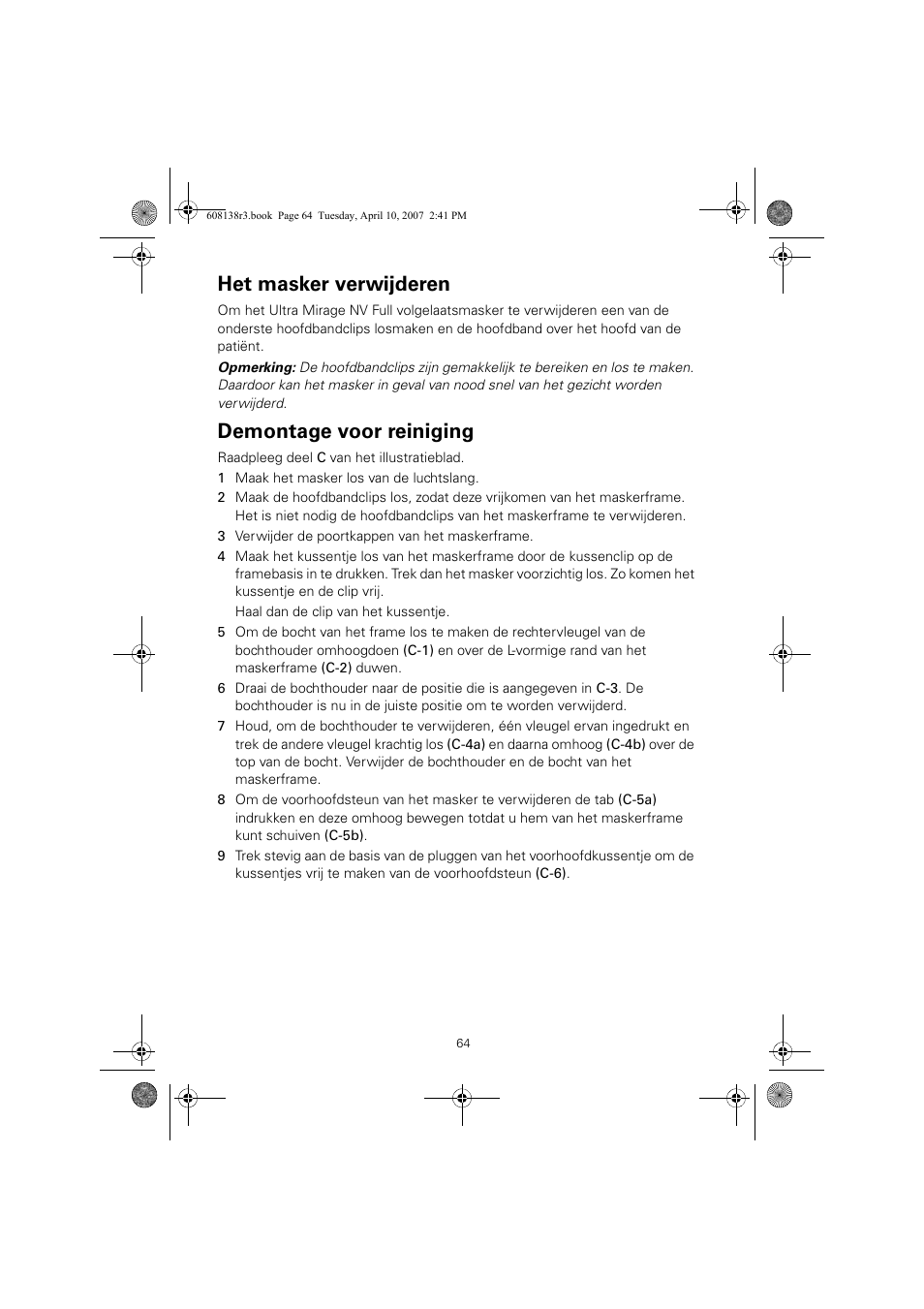 Het masker verwijderen, Demontage voor reiniging | ResMed Non-Vented Full Face Mask Ultra Mirage User Manual | Page 68 / 74