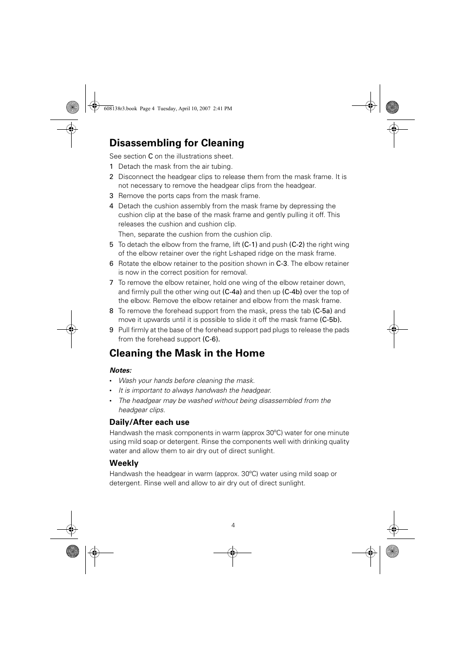 Disassembling for cleaning, Cleaning the mask in the home | ResMed Non-Vented Full Face Mask Ultra Mirage User Manual | Page 8 / 74