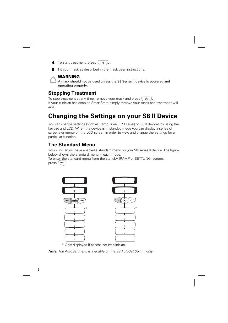 Stopping treatment, Changing the settings on your s8 ii device, The standard menu | Warning | ResMed Positive AirwAy Pressure Device S8 Elite II User Manual | Page 8 / 19