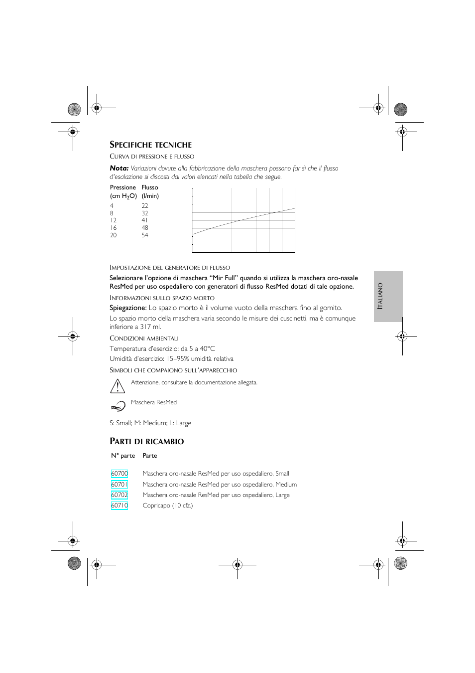 Pecifiche, Tecniche, Nota | Arti, Ricambio, S: small; m: medium; l: large, Pressione (cm h | ResMed Oxygen Equipment User Manual | Page 23 / 48