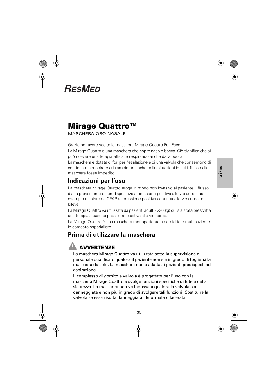 Mirage quattro, Indicazioni per l’uso, Prima di utilizzare la maschera | ResMed Mirage Quattro 61836/2 User Manual | Page 39 / 86