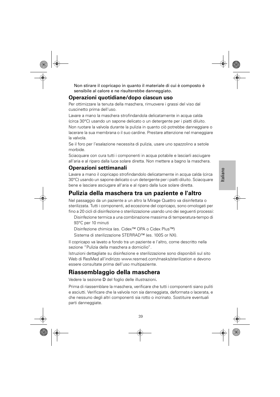 Pulizia della maschera tra un paziente e l'altro, Riassemblaggio della maschera, Operazioni quotidiane/dopo ciascun uso | Operazioni settimanali | ResMed Mirage Quattro 61836/2 User Manual | Page 43 / 86