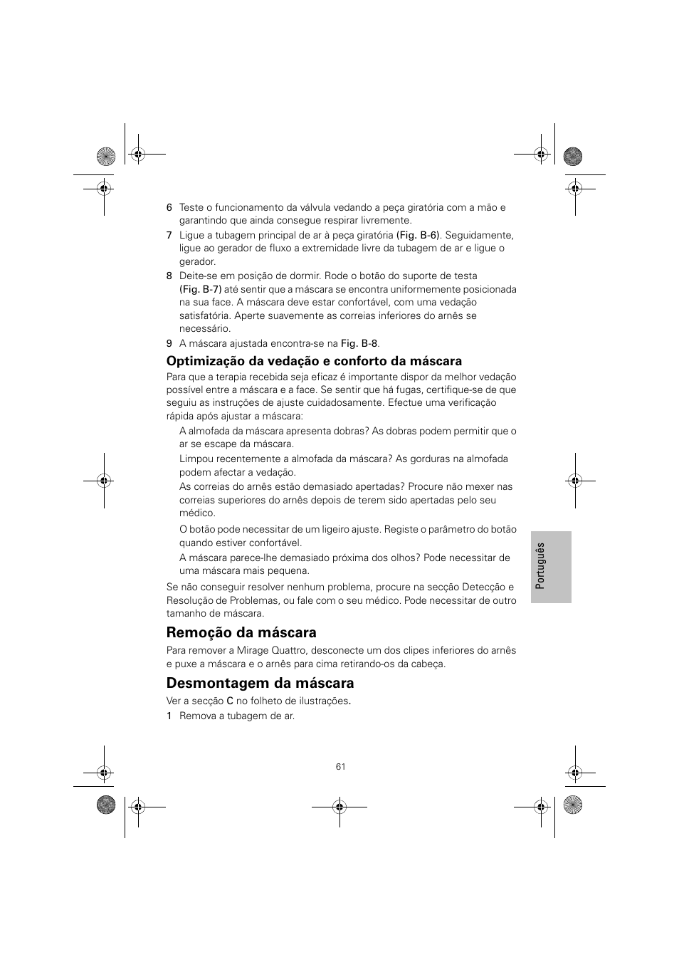 Remoção da máscara, Desmontagem da máscara, Optimização da vedação e conforto da máscara | ResMed Mirage Quattro 61836/2 User Manual | Page 65 / 86