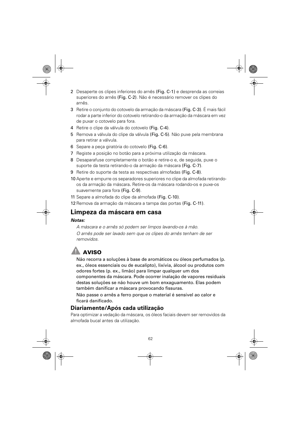 Limpeza da máscara em casa, Diariamente/após cada utilização | ResMed Mirage Quattro 61836/2 User Manual | Page 66 / 86