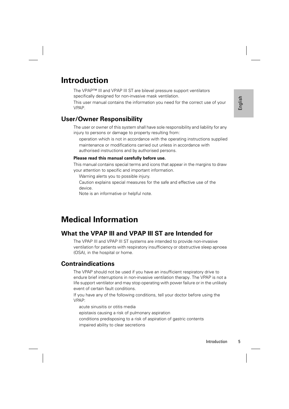 Introduction, Medical information, User/owner responsibility | What the vpap iii and vpap iii st are intended for, Contraindications | ResMed VPAP III & III ST User Manual | Page 11 / 348