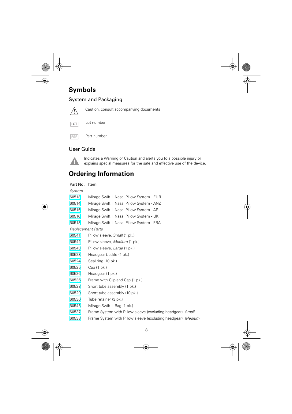 Symbols, Ordering information, System and packaging user guide | ResMed MIRAGE SWIFT II 60891/1 User Manual | Page 12 / 76