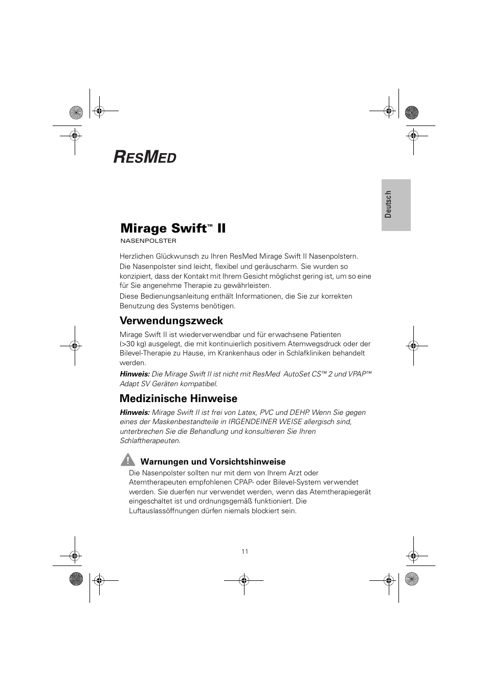 Mirage swift, Verwendungszweck, Medizinische hinweise | ResMed MIRAGE SWIFT II 60891/1 User Manual | Page 15 / 76