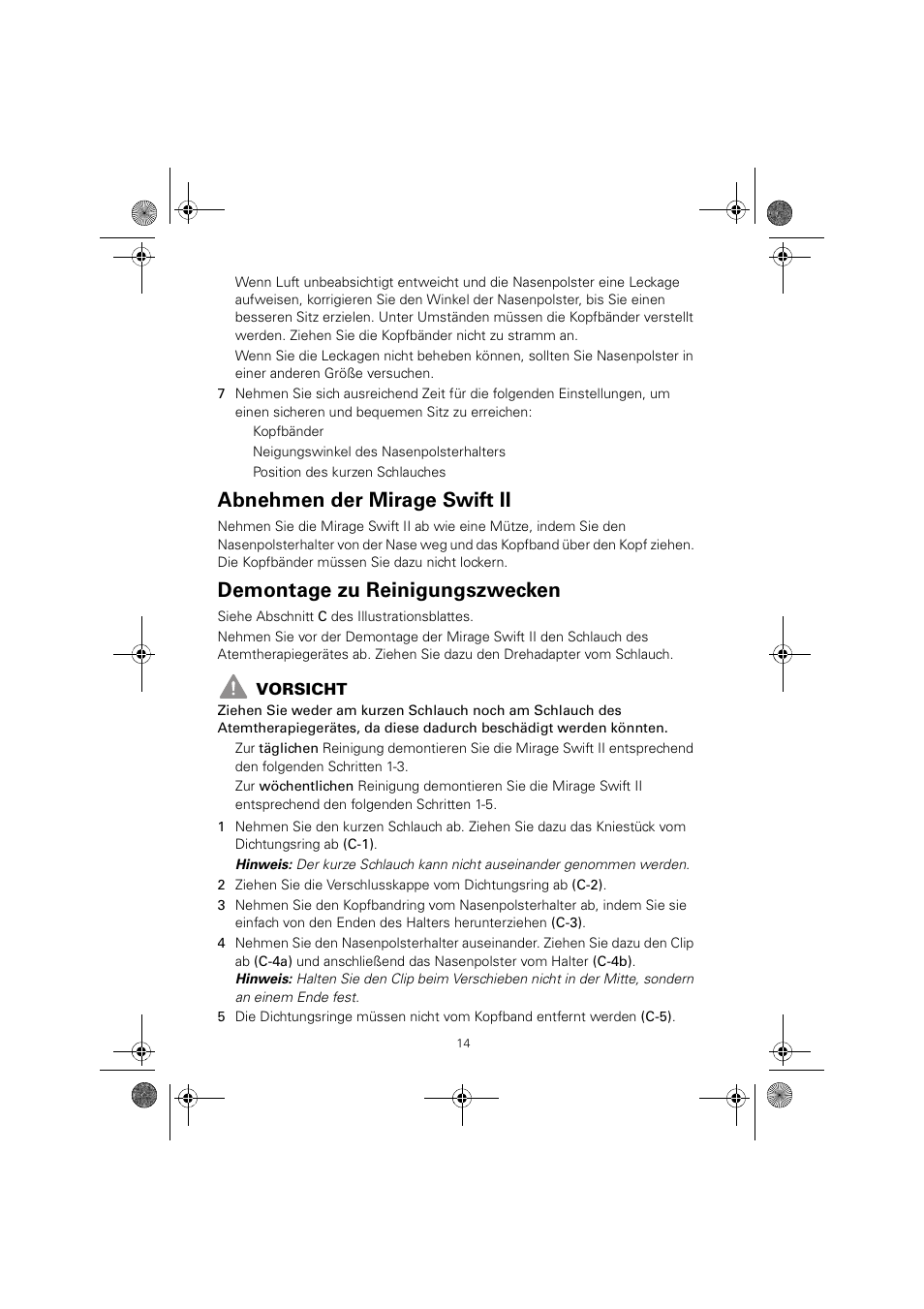 Abnehmen der mirage swift ii, Demontage zu reinigungszwecken | ResMed MIRAGE SWIFT II 60891/1 User Manual | Page 18 / 76