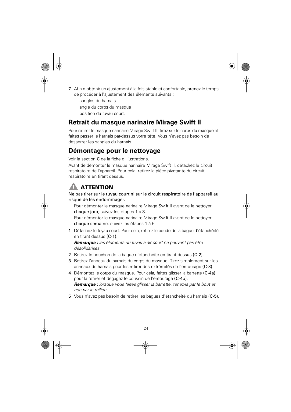 Retrait du masque narinaire mirage swift ii, Démontage pour le nettoyage | ResMed MIRAGE SWIFT II 60891/1 User Manual | Page 28 / 76