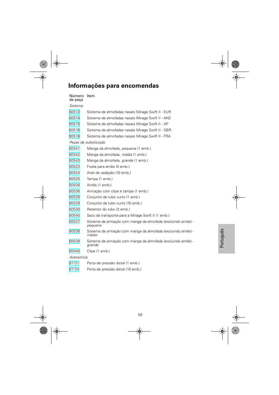 Informações para encomendas | ResMed MIRAGE SWIFT II 60891/1 User Manual | Page 63 / 76