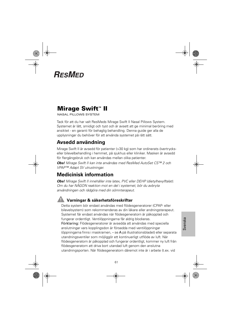 Mirage swift, Avsedd användning, Medicinisk information | ResMed MIRAGE SWIFT II 60891/1 User Manual | Page 65 / 76