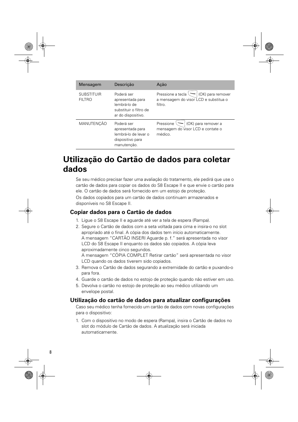 Utilização do cartão de dados para coletar dados, Copiar dados para o cartão de dados | ResMed Positive Airway Pressure Device S8 Escape II User Manual | Page 70 / 80