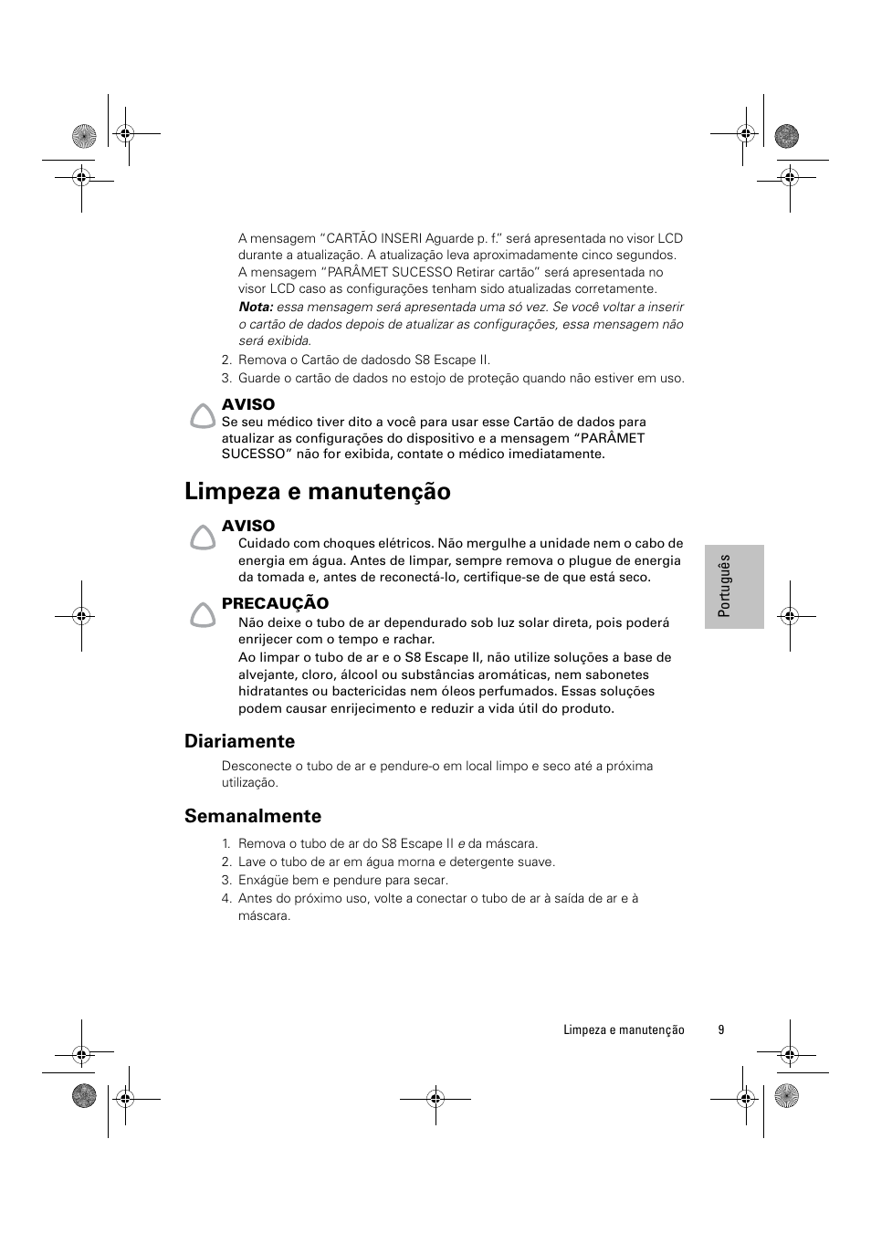 Limpeza e manutenção, Diariamente, Semanalmente | ResMed Positive Airway Pressure Device S8 Escape II User Manual | Page 71 / 80