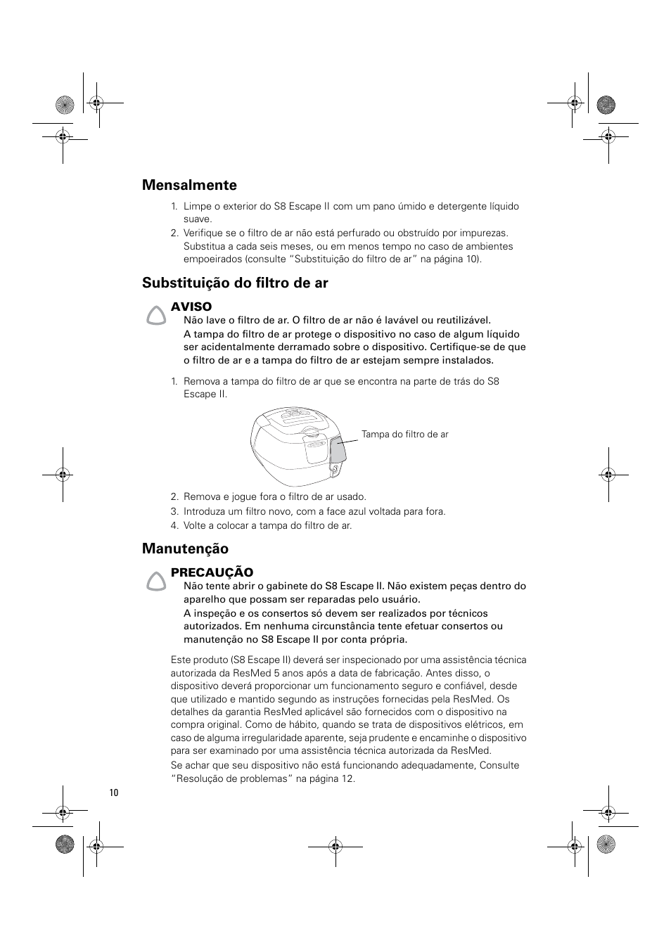 Mensalmente, Substituição do filtro de ar, Manutenção | ResMed Positive Airway Pressure Device S8 Escape II User Manual | Page 72 / 80