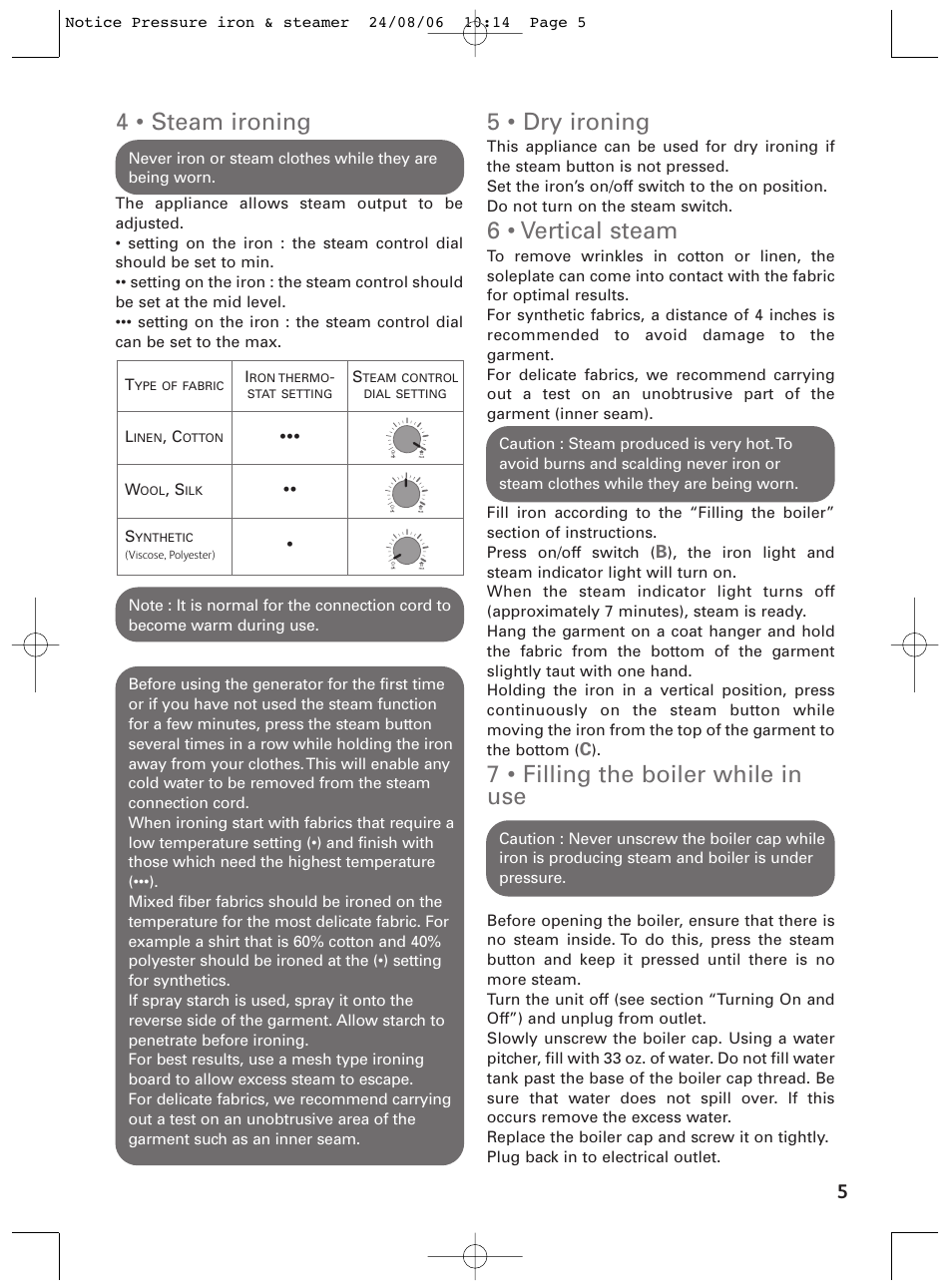 4 • steam ironing, 5 • dry ironing, 6 • vertical steam | 7 • filling the boiler while in use | ROWENTA Pressure iron & steamer User Manual | Page 5 / 8
