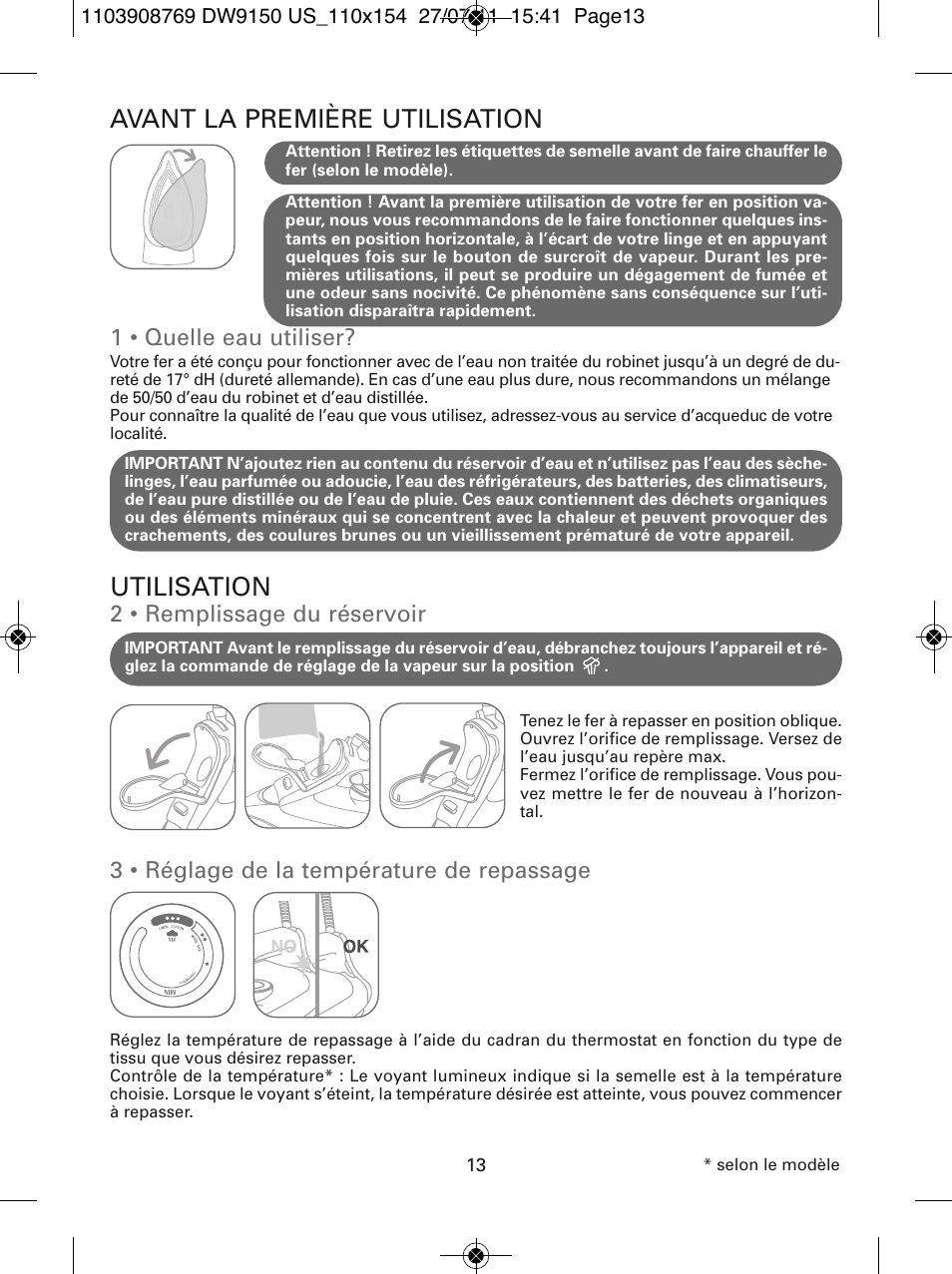 Avant la première utilisation, Utilisation, 1 • quelle eau utiliser | 2 • remplissage du réservoir, 3 • réglage de la température de repassage | ROWENTA DW9150 User Manual | Page 13 / 28
