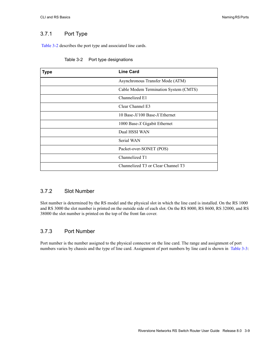 1 port type, 2 slot number, 3 port number | Port type -9, Slot number -9, Port number -9, Table 3-2, Port type designations -9 | Riverstone Networks WICT1-12 User Manual | Page 51 / 718