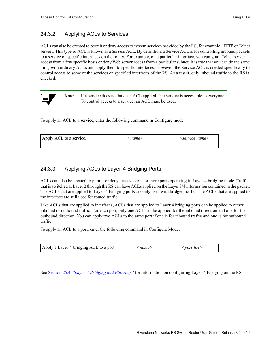 2 applying acls to services, 3 applying acls to layer-4 bridging ports, Applying acls to services -9 | Applying acls to layer-4 bridging ports -9 | Riverstone Networks WICT1-12 User Manual | Page 539 / 718