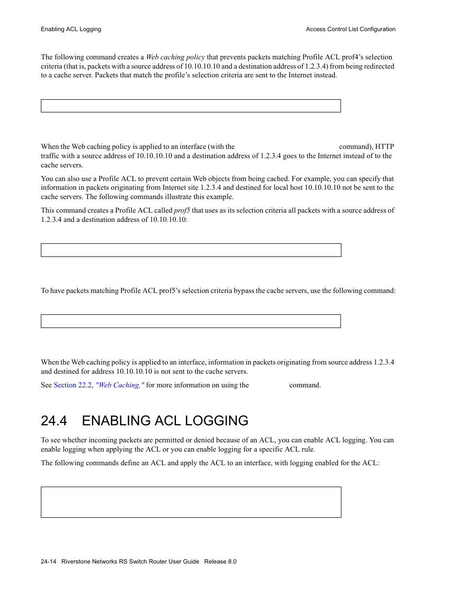 4 enabling acl logging, Enabling acl logging -14, Section 24.4, "enabling acl logging | Riverstone Networks WICT1-12 User Manual | Page 544 / 718