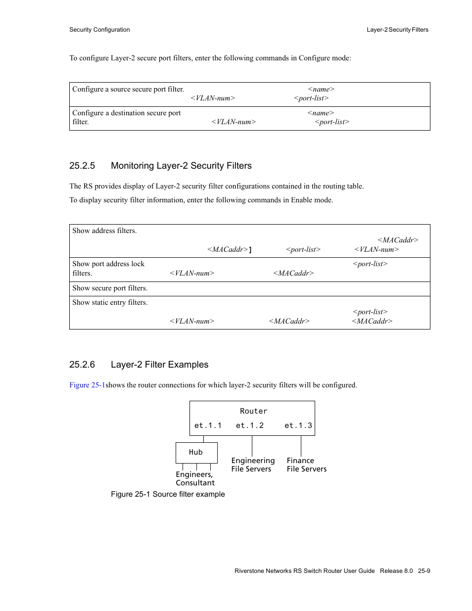 5 monitoring layer-2 security filters, 6 layer-2 filter examples, Monitoring layer-2 security filters -9 | Layer-2 filter examples -9, Figure 25-1 source filter example -9 | Riverstone Networks WICT1-12 User Manual | Page 555 / 718