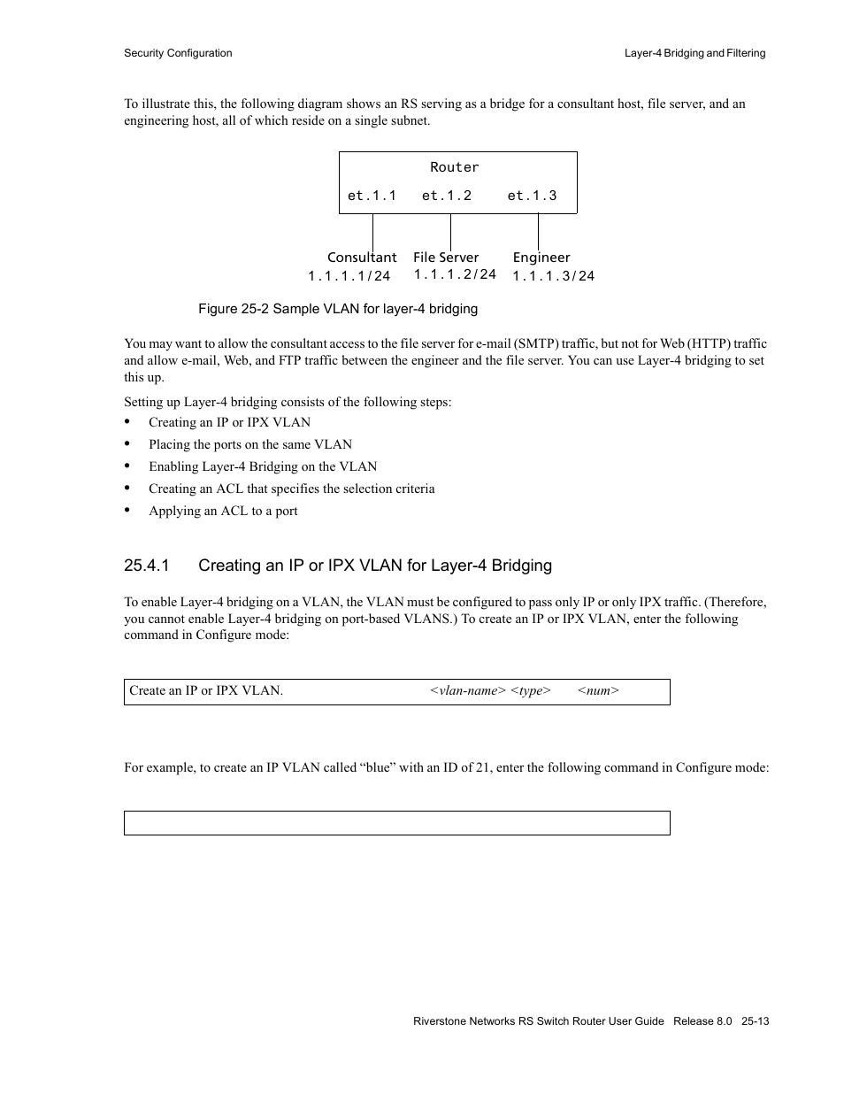 1 creating an ip or ipx vlan for layer-4 bridging, Figure 25-2 sample vlan for layer-4 bridging -13 | Riverstone Networks WICT1-12 User Manual | Page 559 / 718