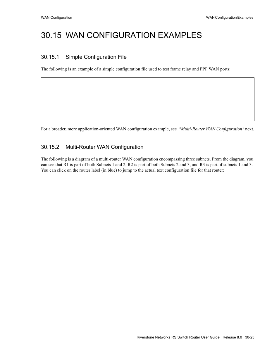 15 wan configuration examples, 1 simple configuration file, 2 multi-router wan configuration | Wan configuration examples -25, Simple configuration file -25, Multi-router wan configuration -25, Section 30.15, "wan configuration, Examples | Riverstone Networks WICT1-12 User Manual | Page 629 / 718