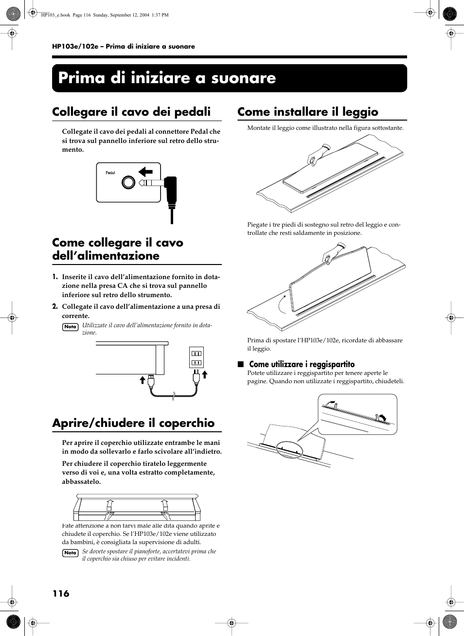 Prima di iniziare a suonare, Collegare il cavo dei pedali, Come collegare il cavo dell’alimentazione | Aprire/chiudere il coperchio, Come installare il leggio | Roland HP103e User Manual | Page 118 / 224