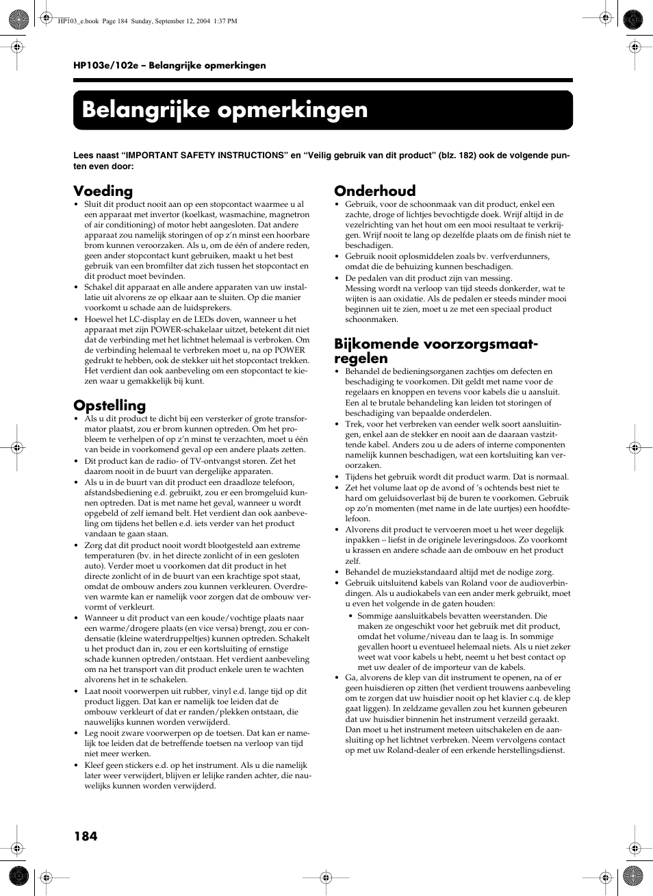 Belangrijke opmerkingen, Voeding, Opstelling | Onderhoud, Bijkomende voorzorgsmaat- regelen | Roland HP103e User Manual | Page 186 / 224