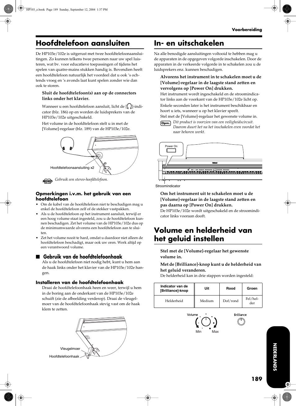 Hoofdtelefoon aansluiten, In- en uitschakelen, Volume en helderheid van het geluid instellen | Gebruik van de hoofdtelefoonhaak | Roland HP103e User Manual | Page 191 / 224