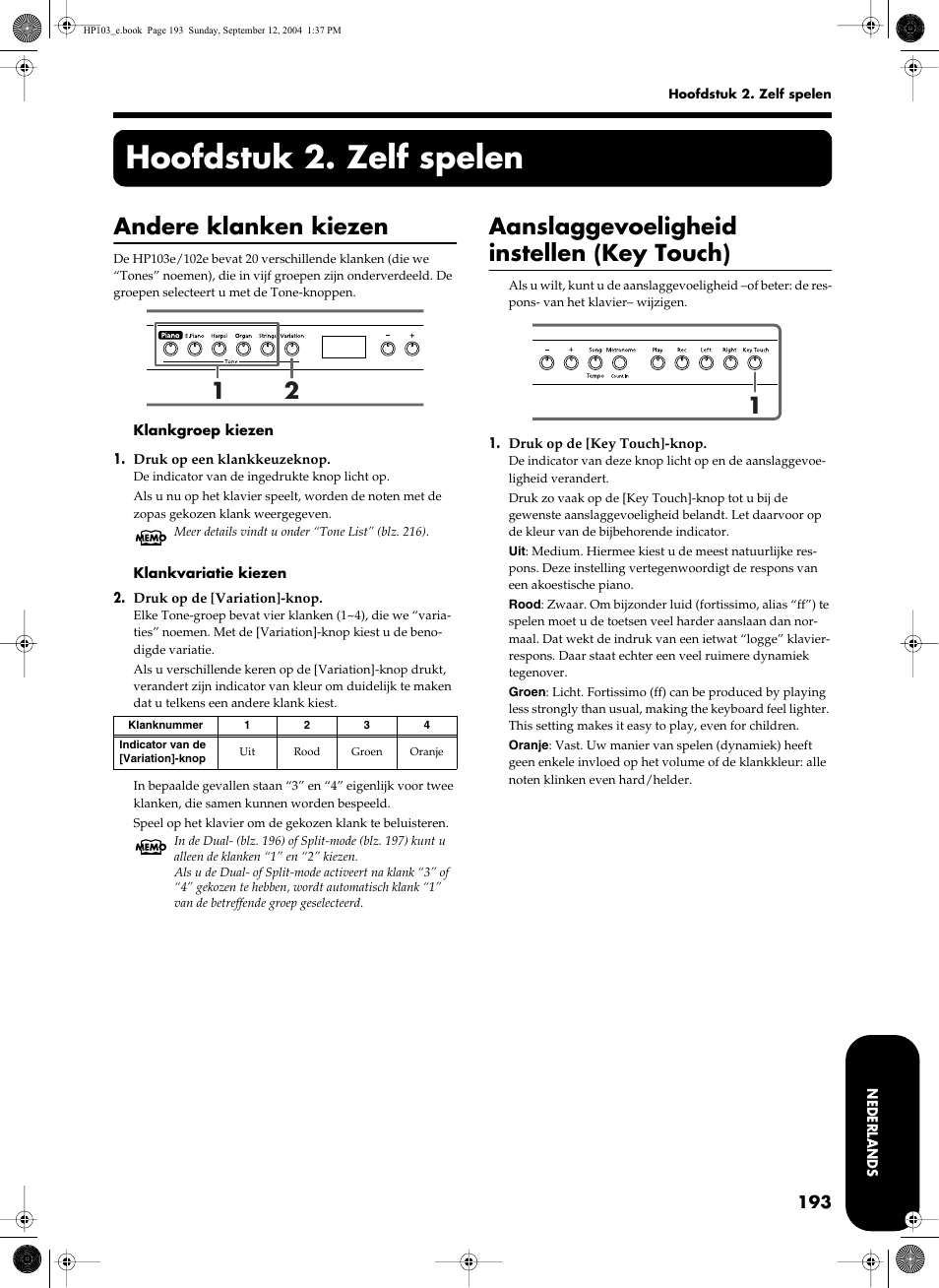 Hoofdstuk 2. zelf spelen, Andere klanken kiezen, Aanslaggevoeligheid instellen (key touch) | Roland HP103e User Manual | Page 195 / 224