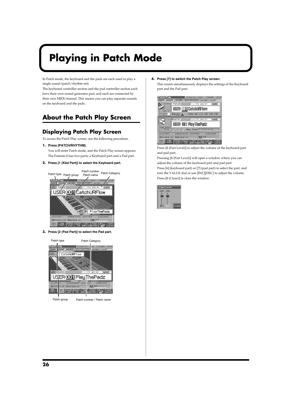 Playing in patch mode, About the patch play screen, Displaying patch play screen | Roland Fantom-S88 User Manual | Page 26 / 228