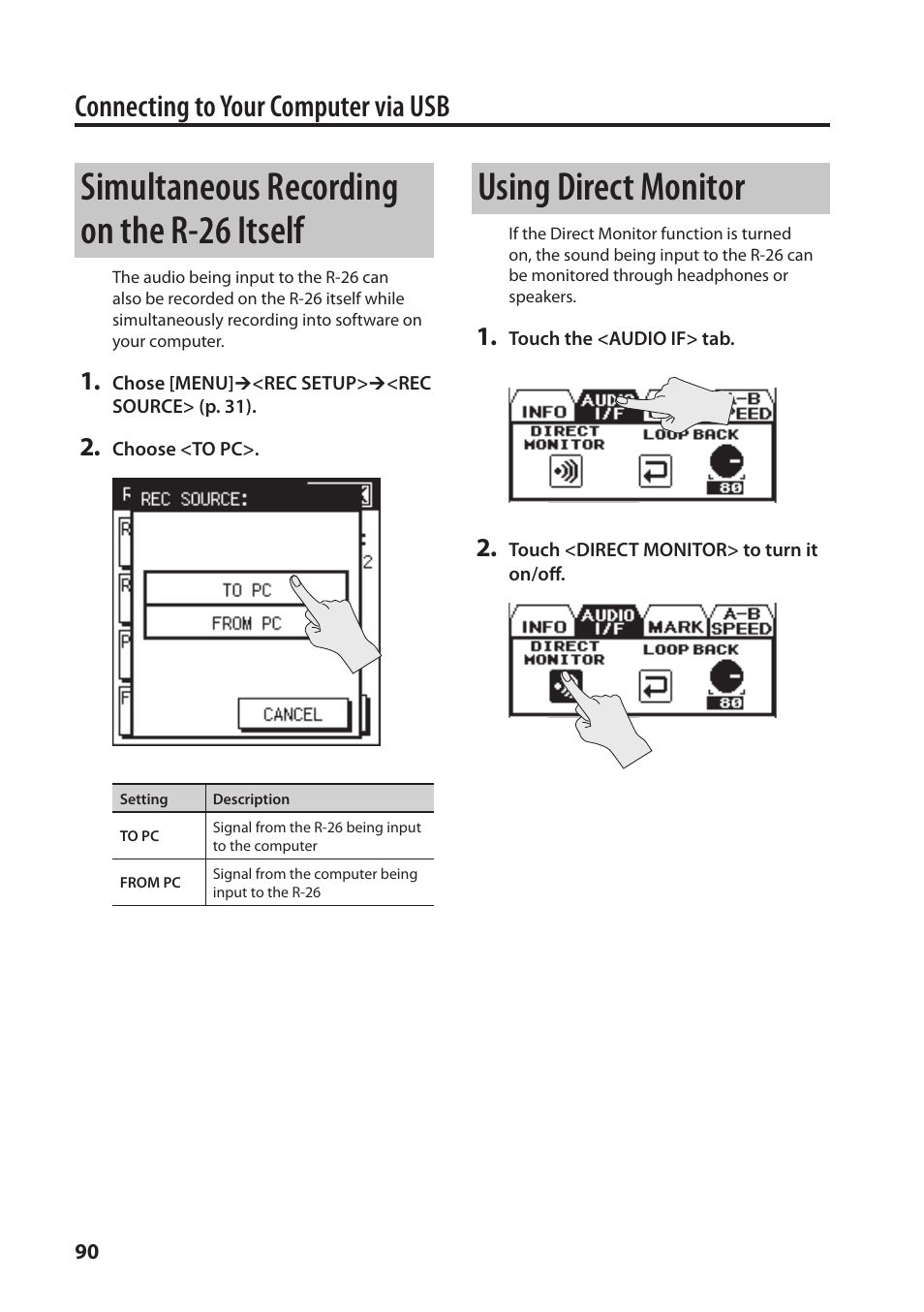 Simultaneous recording on the r-26 itself, Using direct monitor, Connecting to your computer via usb | Roland Portable Recorded R-26 User Manual | Page 90 / 112