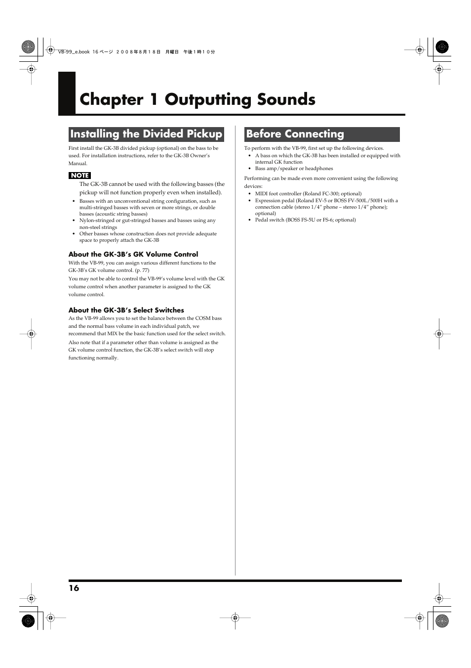 Chapter 1 outputting sounds, Installing the divided pickup, Before connecting | Installing the divided pickup before connecting | Roland V-Bass VB-99 User Manual | Page 16 / 184