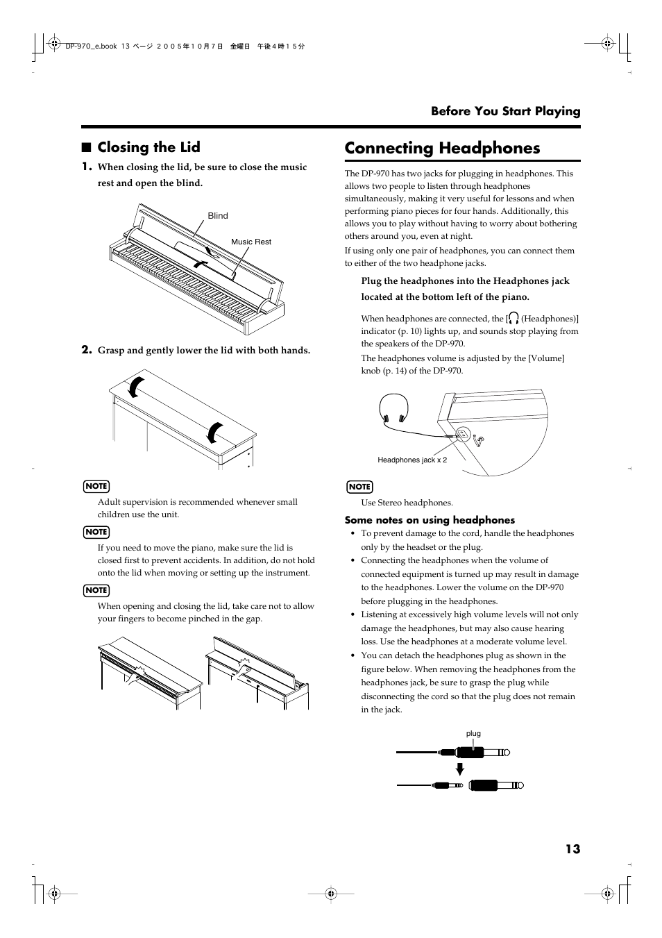 Closing the lid, Connecting headphones, To the headphones jack (p. 13) | A set of headphones can be connected here (p. 13), 13 before you start playing | Roland DP-970 User Manual | Page 13 / 60