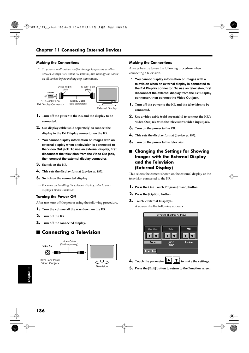 Connecting a television, Changing the settings for, Showing images with the | External display and the, Television (external display), P. 186), Connected external display (p. 186) | Roland KR-115 User Manual | Page 186 / 228
