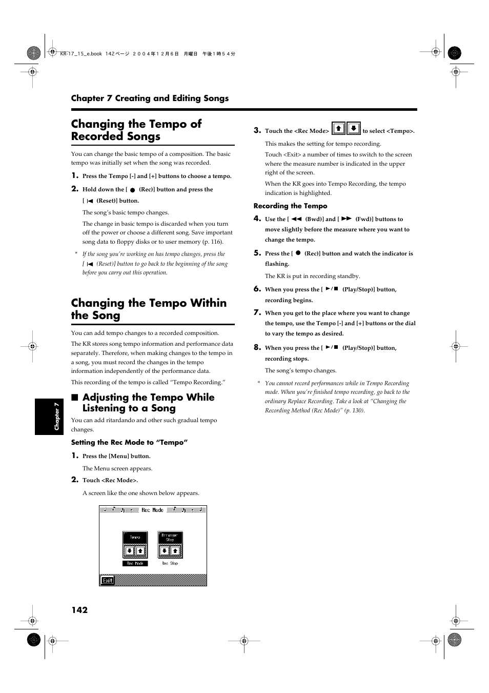 Changing the tempo of recorded songs, Changing the tempo within the song, Adjusting the tempo while listening to a song | Changing the tempo of, Recorded songs” (p. 142) and, Changing the tempo within, The song” (p. 142), Recorded composition. see p. 142 | Roland KR-17 User Manual | Page 142 / 212