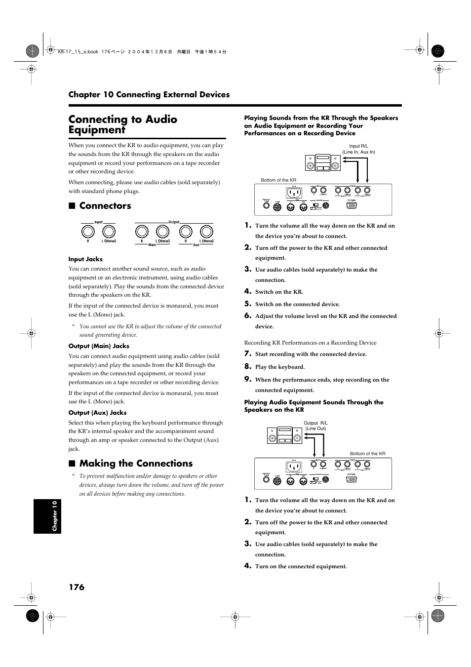 Connecting to audio equipment, Connectors, Making the connections | Be output from the kr’s speakers (p. 176), On a cassette tape (p. 176), Connecting audio equipment (p. 176) | Roland KR-17 User Manual | Page 176 / 212