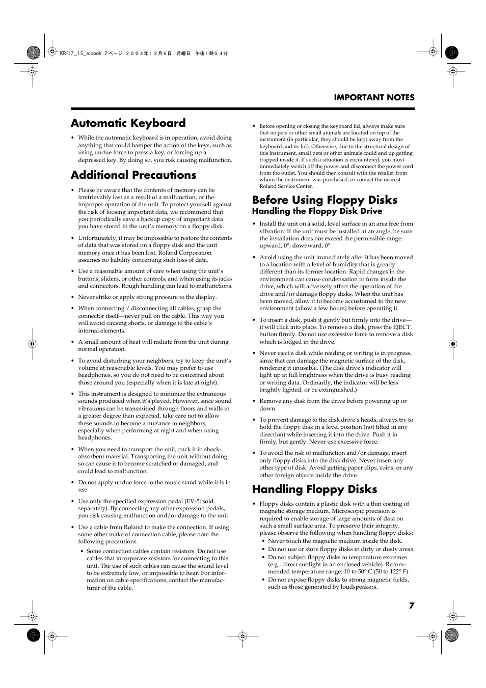 Automatic keyboard, Additional precautions, Before using floppy disks | Handling floppy disks, Handling the floppy disk drive | Roland KR-17 User Manual | Page 7 / 212