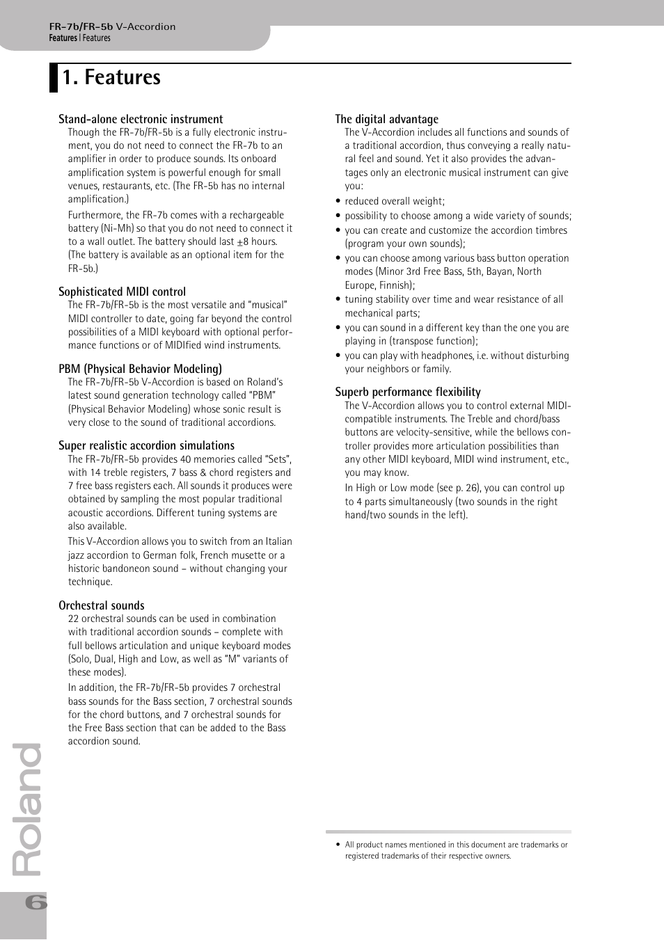 Features, Stand-alone electronic instrument, Sophisticated midi control | Pbm (physical behavior modeling), Super realistic accordion simulations, Orchestral sounds, The digital advantage, Superb performance flexibility | Roland V-ACCORDION FR-7 User Manual | Page 6 / 118
