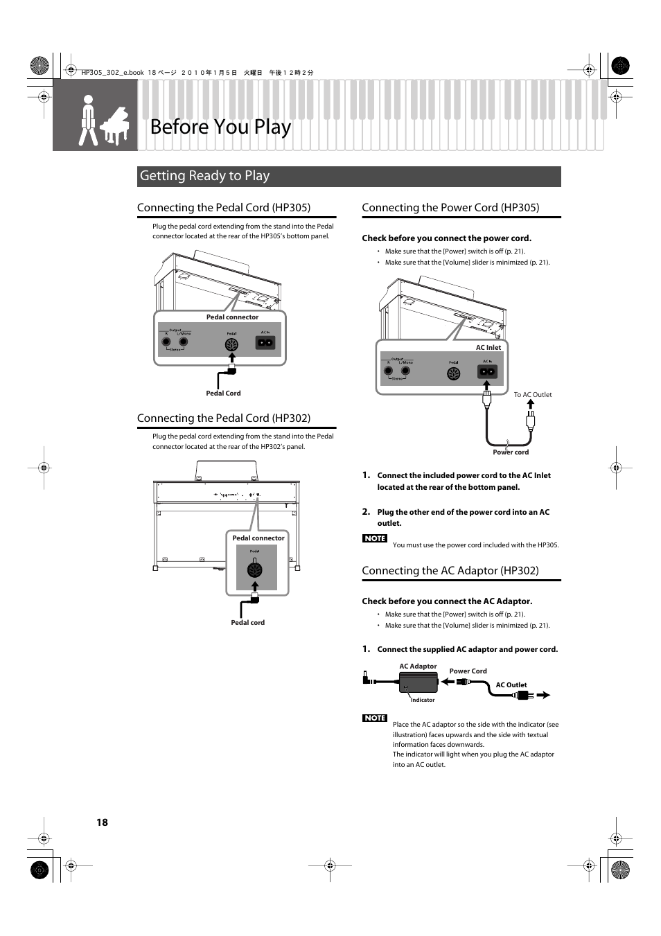 Before you play, Getting ready to play, Connecting the pedal cord (hp305) | Connecting the pedal cord (hp302), Connecting the power cord (hp305), Connecting the ac adaptor (hp302), This connector (p. 18), Connect the included power cord here (p. 18), Connect the supplied ac adaptor here (p. 18) | Roland HP305 User Manual | Page 16 / 92