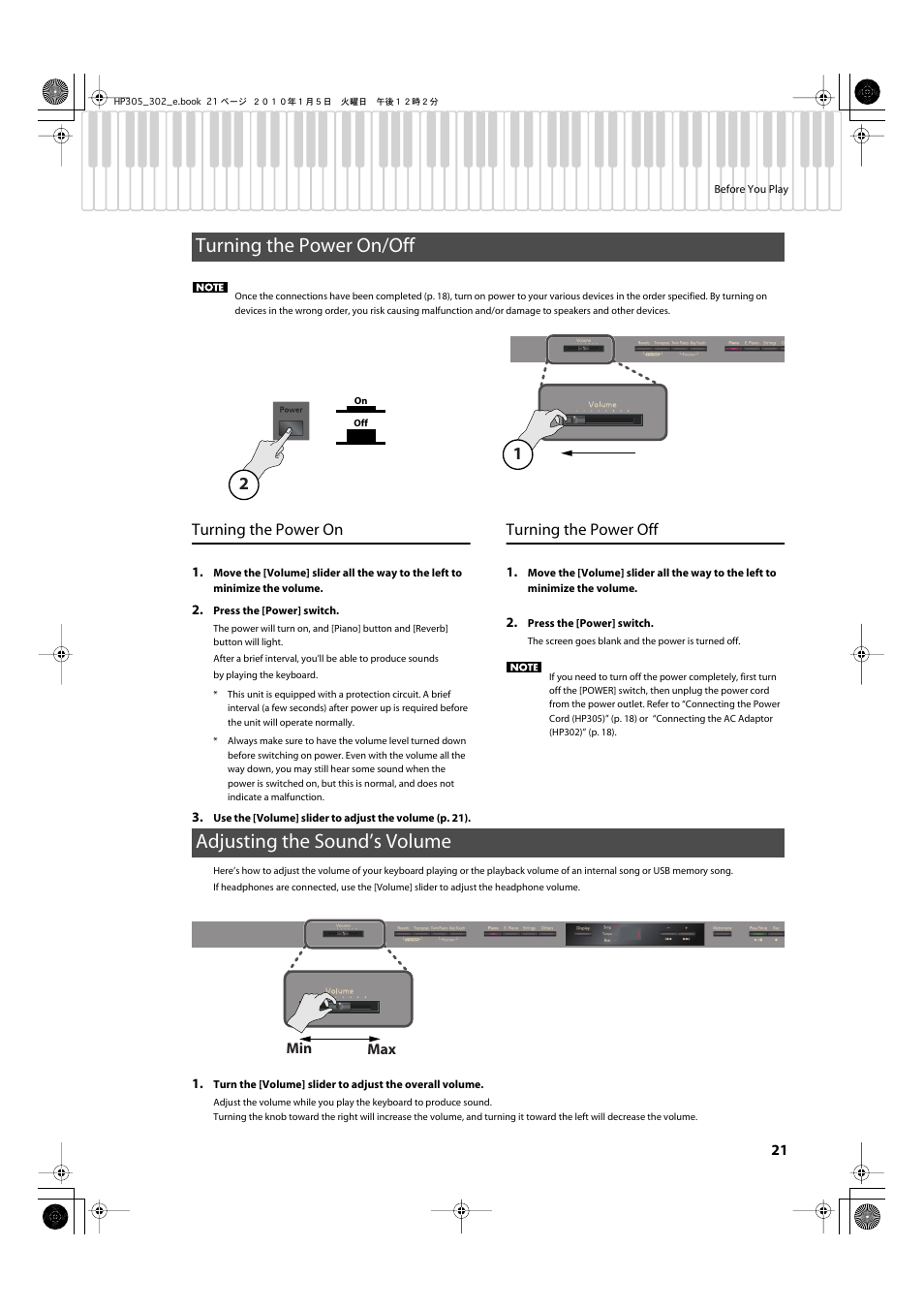 Turning the power on/off, Turning the power on, Turning the power off | Adjusting the sound’s volume, Turning the power on turning the power off, Adjusts the overall volume of the hp305 (p. 21), Turns the power on/off (p. 21), Adjusts the overall volume of the hp302 (p. 21), Make sure that the [power] switch is off (p. 21) | Roland HP305 User Manual | Page 19 / 92