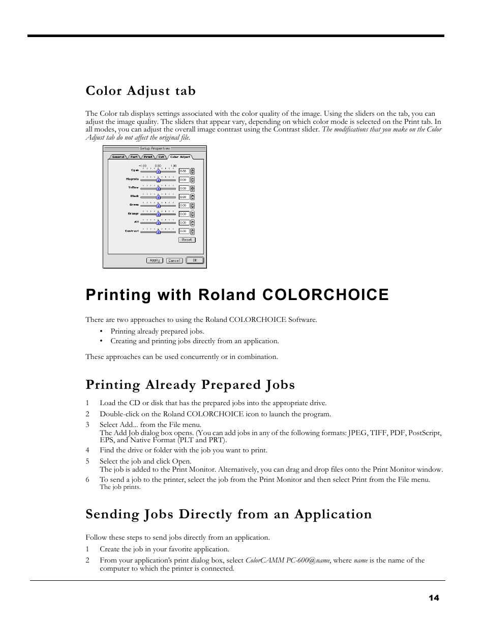 Color adjust tab, Printing with roland colorchoice, Printing already prepared jobs | Sending jobs directly from an application | Roland PC-600 User Manual | Page 14 / 36