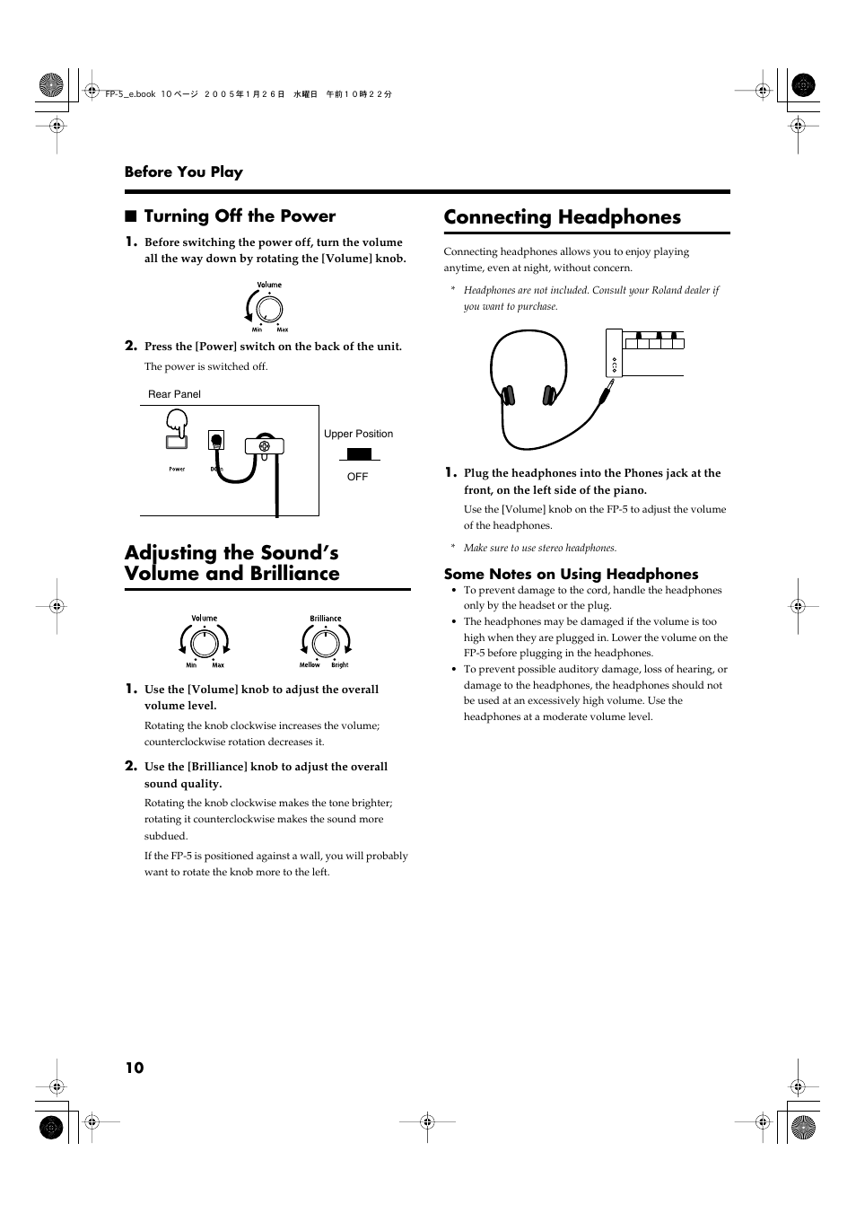 Turning off the power, Adjusting the sound’s volume and brilliance, Connecting headphones | Adjusts the overall volume level (p. 10), Adjusts the tone brightness (p. 10) | Roland FP-5 User Manual | Page 10 / 80
